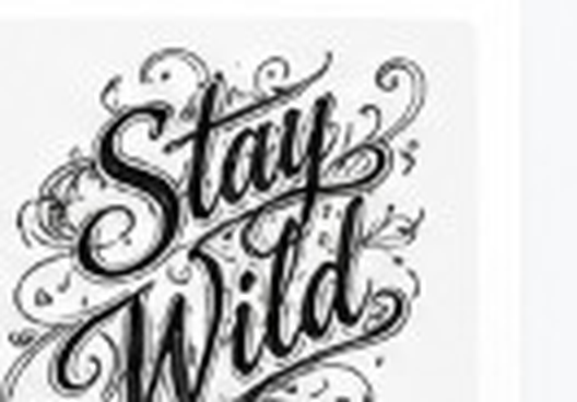 Ornate Stay Wild tattoo lettering